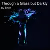 Through a Glass but Darkly - Single album lyrics, reviews, download