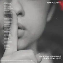 Quiet Down Love (feat. Vivian Dinh) Song Lyrics