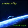 Kush Dreams - Single album lyrics, reviews, download