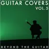Guitar Covers, Vol. 5 album lyrics, reviews, download