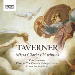 Taverner: Gloria Tibi Trinitas by Contrapunctus, Choir of The Queen's College Oxford & Owen Rees album reviews, ratings, credits