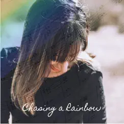 Chasing a Rainbow (feat. Jes Hudak) Song Lyrics