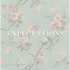 Expectations (feat. Alex Isley) - Single album lyrics, reviews, download