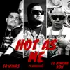 Hot As Me (feat. 40 Winks & el Pinche Kon) - Single album lyrics, reviews, download