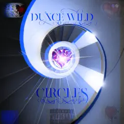 Circles - Single by Duxce Wild album reviews, ratings, credits