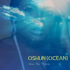 Oshun (Ocean) - Single by Azia Dee Morere album reviews, ratings, credits