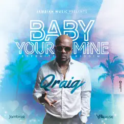 Baby Your Mine - Single by Qraig album reviews, ratings, credits