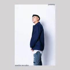 Yummy - Single by Martin Novales album reviews, ratings, credits