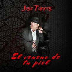 El Veneno De Tu Piel - Single by Jose Manuel Torres album reviews, ratings, credits