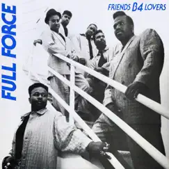Friends B-4 Lovers - Single by Full Force album reviews, ratings, credits