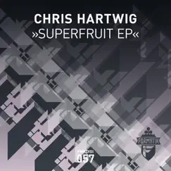 Superfruit - Single by Chris Hartwig album reviews, ratings, credits