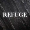 Refuge album lyrics, reviews, download
