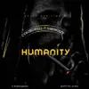 Humanity (feat. Timiwizzy) - Single album lyrics, reviews, download