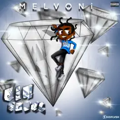 Big Rocks - Single by Melvoni album reviews, ratings, credits