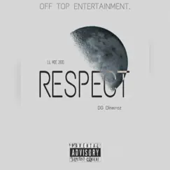 Respect (feat. DG Dinerroz) - Single by Lil Moe 2600 album reviews, ratings, credits