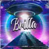 Brilla - Single album lyrics, reviews, download