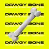 Dawgy Bone (feat. RIO DA Yung OG) - Single album lyrics, reviews, download