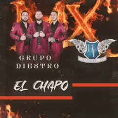 El Chapo (Live) [feat. Los Hijos de Tamazula] - Single by Grupo Diestro album reviews, ratings, credits