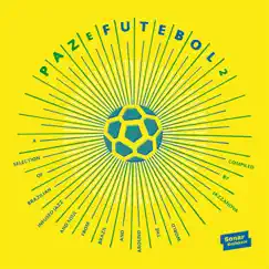 Paz E Futebol 2 (Compiled by Jazzanova) by Jazzanova album reviews, ratings, credits