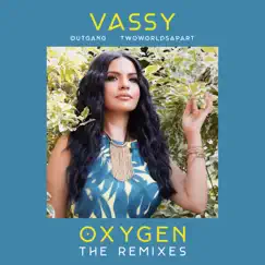 Oxygen (The Remixes) - EP by VASSY, Outgang & TwoWorldsApart album reviews, ratings, credits