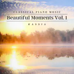 Classical Piano Music: Beautiful Moments Vol. 1 by Kassia album reviews, ratings, credits