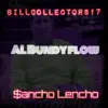 Al Bundy Flow (feat. $ancho Lencho) - Single album lyrics, reviews, download