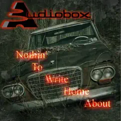 Nothing to Write Home About by Audiobox album reviews, ratings, credits