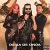 Deixa de Onda (Porra Nenhuma) - Single album lyrics, reviews, download