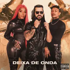 Deixa de Onda (Porra Nenhuma) Song Lyrics