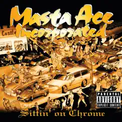 Sittin' On Chrome by Masta Ace Incorporated album reviews, ratings, credits