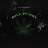 Roll to This - Single album lyrics, reviews, download