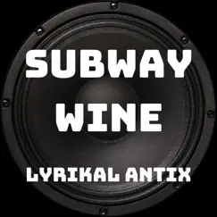 Subway Wine Song Lyrics