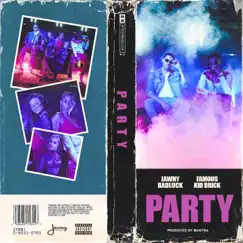 Party (feat. Famous Kid Brick) - Single by Jawny BadLuck album reviews, ratings, credits