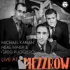 Michael Kanan, Neal Miner & Greg Ruggiero: Live at Mezzrow album lyrics, reviews, download
