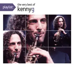 Playlist: The Very Best of Kenny G by Kenny G album reviews, ratings, credits