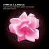 Hymnes à l'amour, deuxième chance album lyrics, reviews, download