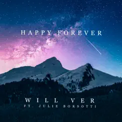 Happy Forever (feat. Julie Borsotti) Song Lyrics