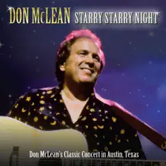 Starry Starry Night (Live in Austin) by Don Mclean album reviews, ratings, credits