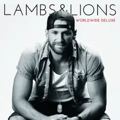 Lambs & Lions (Worldwide Deluxe) by Chase Rice album reviews, ratings, credits