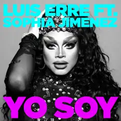 Yo Soy (feat. Sophia Jimenez) - Single by Luis Erre album reviews, ratings, credits