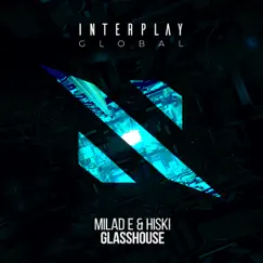 Glasshouse - Single by Milad E & Hiski album reviews, ratings, credits