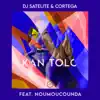 Kan Tolo (feat. Cortega & Noumoucounda) album lyrics, reviews, download