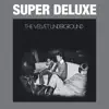 The Velvet Underground (45th Anniversary) [Super Deluxe] album lyrics, reviews, download