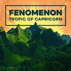 Tropic of Capricorn - EP by Fenomenon album reviews, ratings, credits