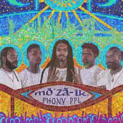 Mō'zā-ik. by Phony Ppl album reviews, ratings, credits