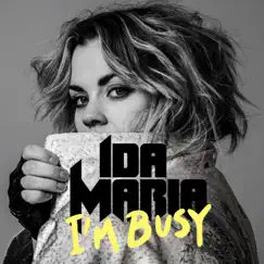 I'm Busy - Single by Ida Maria album reviews, ratings, credits
