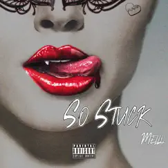 So Stuck - Single by Mello album reviews, ratings, credits