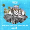 La Isla (feat. Justin Quiles, La Exce, Feid & Zion) - Single album lyrics, reviews, download