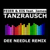 Tanzrausch (Dee Needle Remix) - Single album lyrics, reviews, download