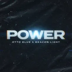 Power - Single by OTTO BLUE & Beacon Light album reviews, ratings, credits